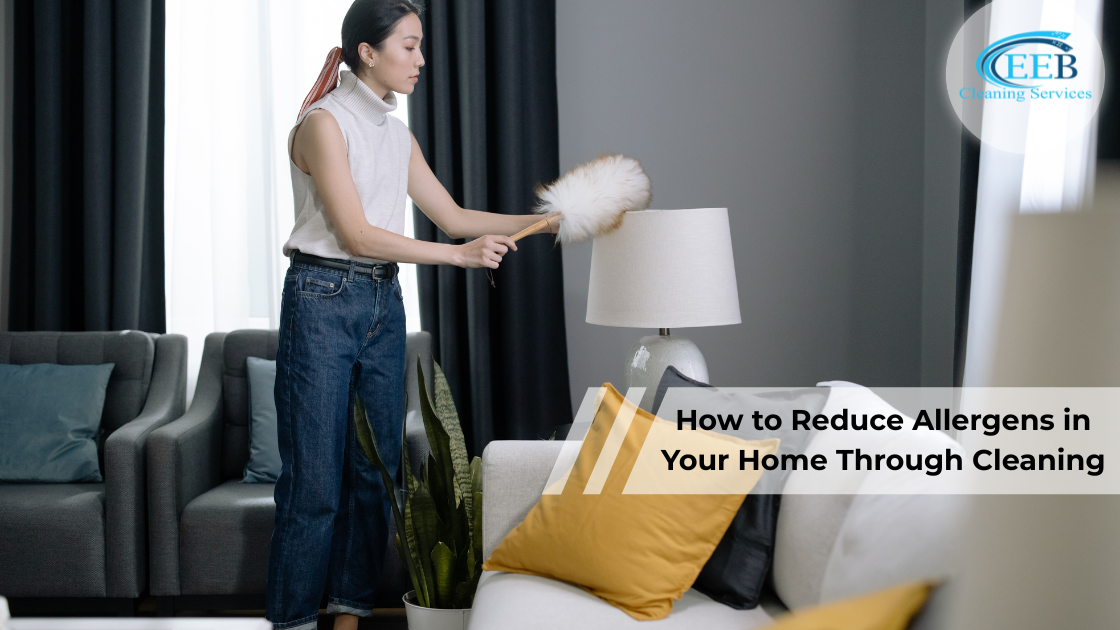 How to Reduce Allergens in Your Home Through Cleaning