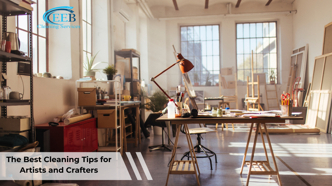 The Best Cleaning Tips for Artists and Crafters