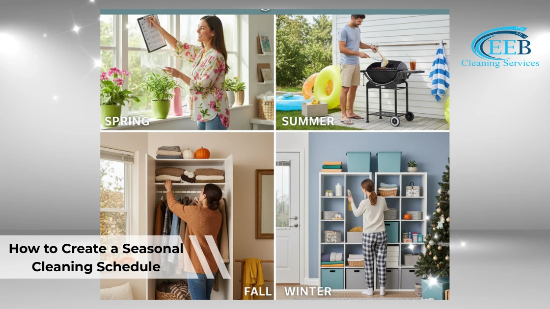 How to Create a Seasonal Cleaning Schedule