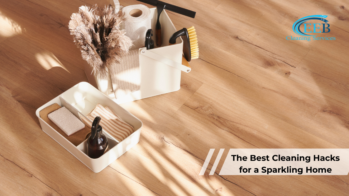 The Best Cleaning Hacks for a Sparkling Home}