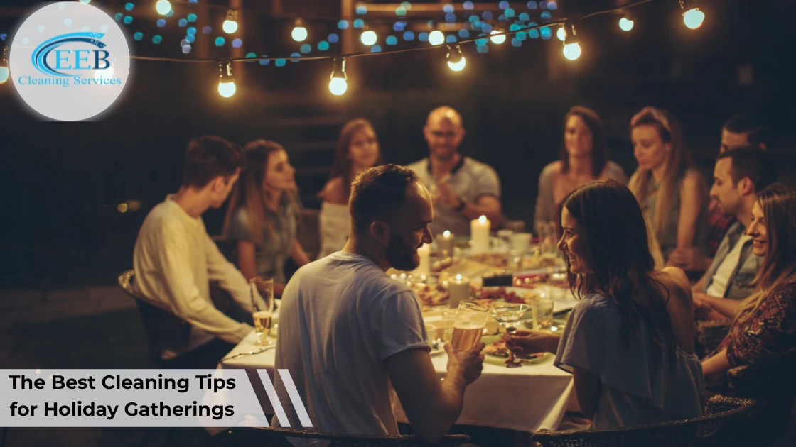 The Best Cleaning Tips for Holiday Gatherings