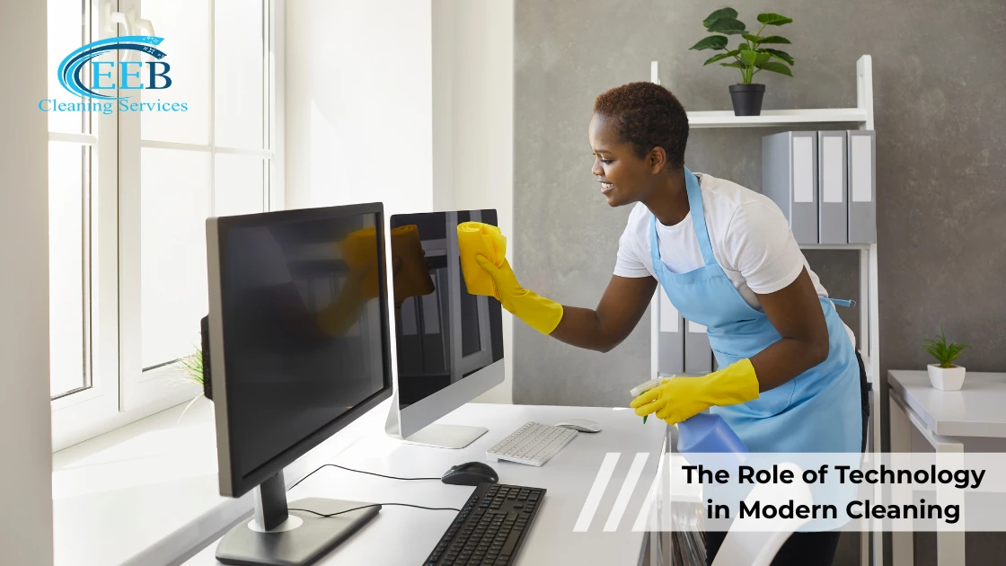 The Role of Technology in Modern Cleaning