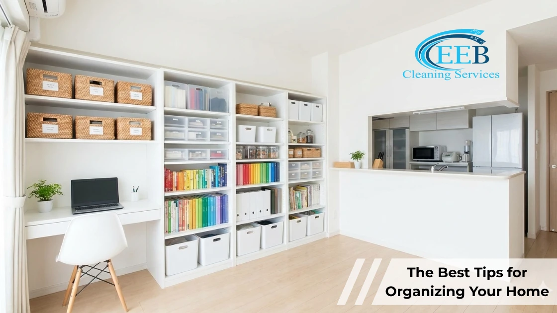 The Best Tips for Organizing Your Home