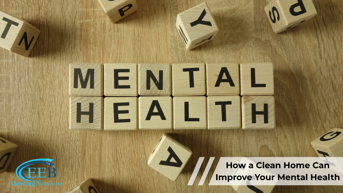 How a Clean Home Can Improve Your Mental Health}
