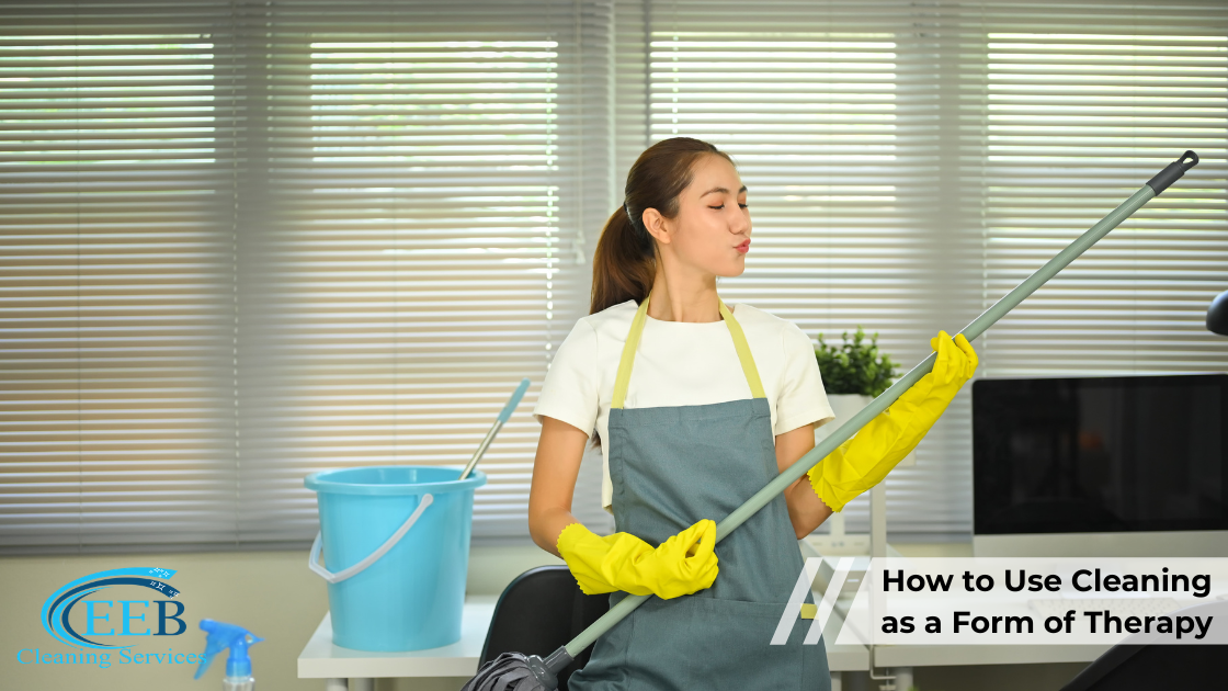 How to Use Cleaning as a Form of Therapy}